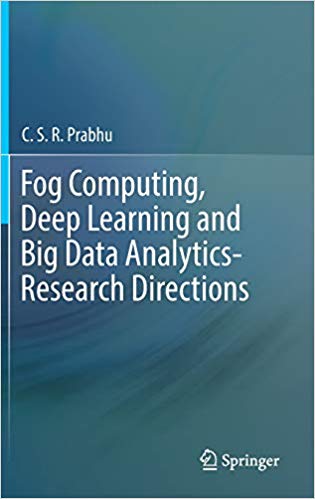 خرید ایبوک Fog Computing, Deep Learning and Big Data Analytics-Research Directions دانلود کتاب محاسبات امواج، آموزش عمیق و داده های بزرگ تجزیه و تحلیل-راهنمای تحقیق download Theobald PDF دانلود کتاب از امازون گیگاپیپر